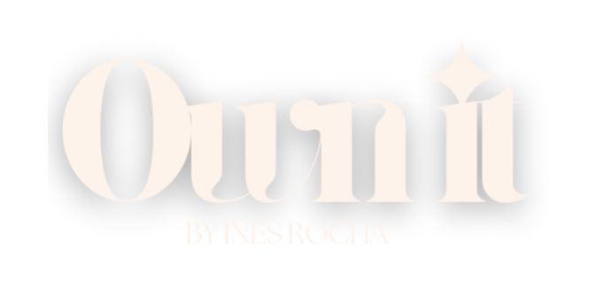 Own It by Inês Rocha
